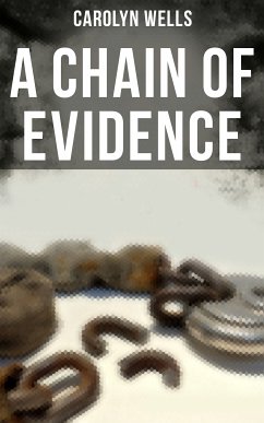 A CHAIN OF EVIDENCE (eBook, ePUB) - Wells, Carolyn