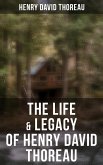 The Life & Legacy of Henry David Thoreau (eBook, ePUB)