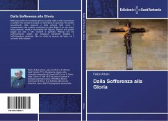 Dalla Sofferenza alla Gloria - Artuso, Felice