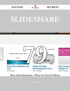 SlideShare 79 Success Secrets - 79 Most Asked Questions On SlideShare - What You Need To Know (eBook, ePUB) SlideShare 79 Success Secrets - 79 Most Asked Questions On SlideShare - What You Need To Know (eBook, ePUB)