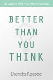 Better Than You Think (eBook, ePUB)