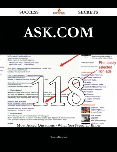 Cover Ask.com 118 Success Secrets - 118 Most Asked Questions On Ask.com - What You Need To Know (eBook, ePUB)
