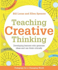 Teaching Creative Thinking (eBook, ePUB) - Lucas, Bill; Spencer, Ellen