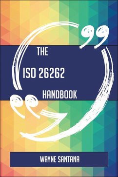The ISO 26262 Handbook - Everything You Need To Know About ISO 26262 (eBook, ePUB)