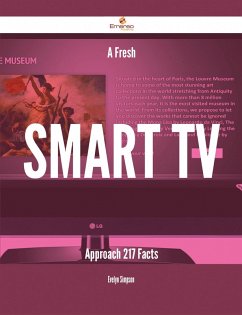 A Fresh Smart TV Approach - 217 Facts (eBook, ePUB)