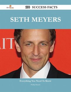 Seth Meyers 190 Success Facts - Everything you need to know about Seth Meyers (eBook, ePUB)