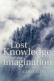 Lost Knowledge of the Imagination (eBook, ePUB)