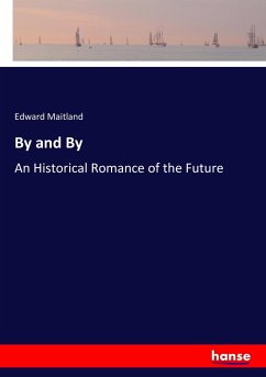 By and By - Maitland, Edward