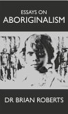 Essays on Aboriginalism (eBook, ePUB) Essays on Aboriginalism (eBook, ePUB)