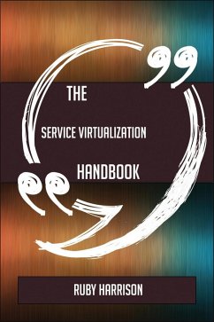 Cover The Service virtualization Handbook - Everything You Need To Know About Service virtualization (eBook, ePUB)