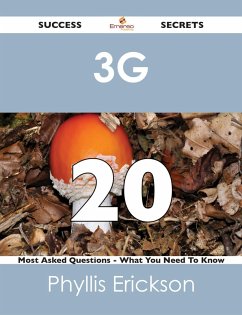 Cover 3G 20 Success Secrets - 20 Most Asked Questions On 3G - What You Need To Know (eBook, ePUB)