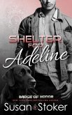 Shelter for Adeline (Badge of Honor, #7) (eBook, ePUB)