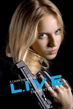 L.I.V.E. (Cassie Ingram, #0) (eBook, ePUB) - Edstrom, Eric Kent