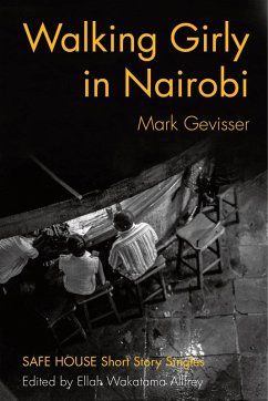 Walking Girly in Nairobi (eBook, ePUB) - Gevisser, Mark