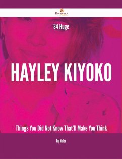 34 Huge Hayley Kiyoko Things You Did Not Know That'll Make You Think (eBook, ePUB) Cover 34 Huge Hayley Kiyoko Things You Did Not Know That'll Make You Think (eBook, ePUB)
