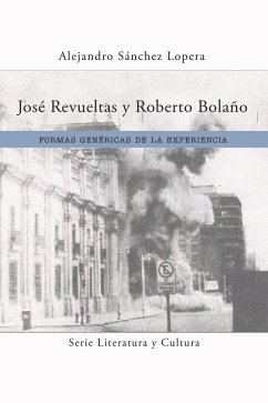 Cover José Revueltas y Roberto Bolaño (eBook, ePUB)