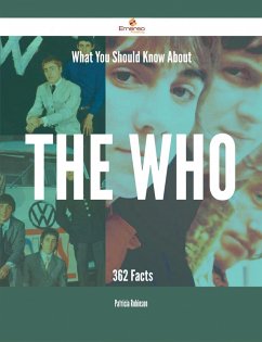 What You Should Know About The Who - 362 Facts (eBook, ePUB)