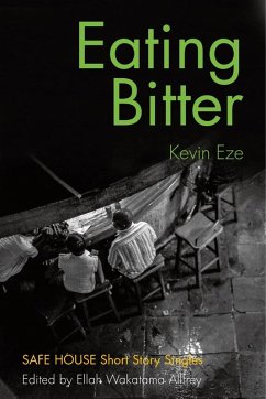 Eating Bitter (eBook, ePUB) - Eze, Kevin