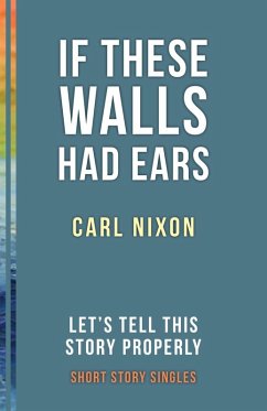 Cover If These Walls Had Ears (eBook, ePUB)
