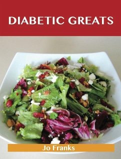 Diabetic Greats: Delicious Diabetic Recipes, The Top 66 Diabetic Recipes (eBook, ePUB)