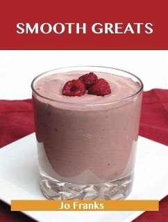 Smooth Greats: Delicious Smooth Recipes, The Top 54 Smooth Recipes (eBook, ePUB)