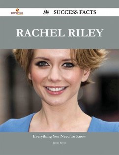 Rachel Riley 37 Success Facts - Everything you need to know about Rachel Riley (eBook, ePUB) Rachel Riley 37 Success Facts - Everything you need to know about Rachel Riley (eBook, ePUB)