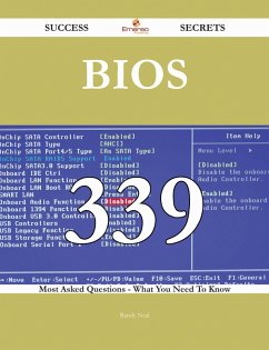 BIOS 339 Success Secrets - 339 Most Asked Questions On BIOS - What You Need To Know (eBook, ePUB)
