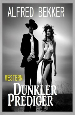 Cover Dunkler Prediger: Western (eBook, ePUB)