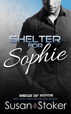 Shelter for Sophie (Badge of Honor, #8) (eBook, ePUB) - Stoker, Susan