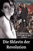 Die Sklavin der Revolution (eBook, ePUB)