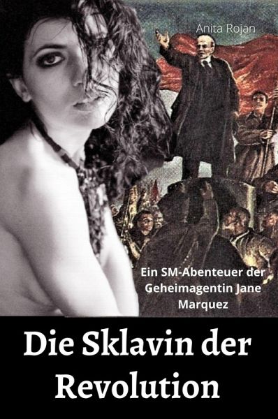 Die Sklavin der Revolution (eBook, ePUB) Die Sklavin der Revolution (eBook, ePUB)