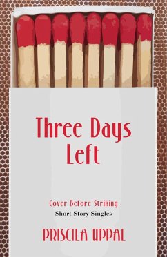 Three Days Left (eBook, ePUB) - Uppal, Priscila