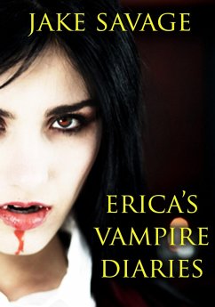 Erica's Vampire Diaries (eBook, ePUB) - Savage, Jake