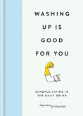 Washing up is Good for you (eBook, ePUB)