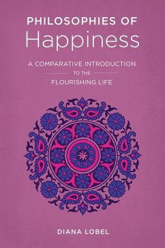 Philosophies of Happiness (eBook, ePUB) - Lobel, Diana