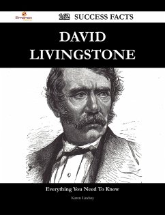 David Livingstone 162 Success Facts - Everything you need to know about David Livingstone (eBook, ePUB)