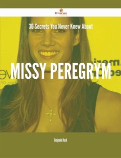 Cover 30 Secrets You Never Knew About Missy Peregrym (eBook, ePUB)