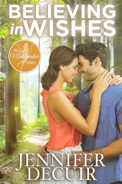 Believing in Wishes (The Little Matchmaker, #1) (eBook, ePUB)