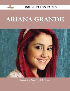 Ariana Grande 123 Success Facts - Everything you need to know about Ariana Grande (eBook, ePUB)