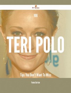 Cover 106 Teri Polo Tips You Don't Want To Miss (eBook, ePUB)