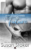 Protecting the Future (SEAL of Protection, #8) (eBook, ePUB)