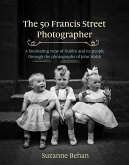 The 50 Francis Street Photographer (eBook, ePUB)