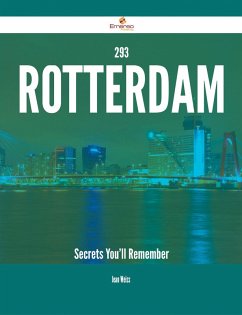 293 Rotterdam Secrets You'll Remember (eBook, ePUB)