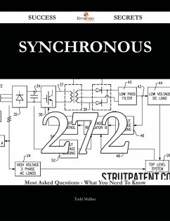 Cover Synchronous 272 Success Secrets - 272 Most Asked Questions On Synchronous - What You Need To Know (eBook, ePUB)