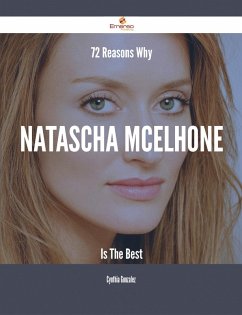 72 Reasons Why Natascha McElhone Is The Best (eBook, ePUB) - Gonzalez, Cynthia