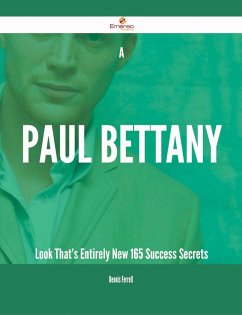 Cover A Paul Bettany Look That's Entirely New - 165 Success Secrets (eBook, ePUB)