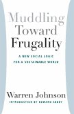 Muddling Toward Frugality (eBook, ePUB) Muddling Toward Frugality (eBook, ePUB)
