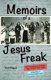 Memoirs of a Jesus Freak (eBook, ePUB) Memoirs of a Jesus Freak (eBook, ePUB)