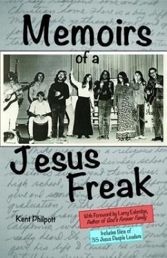 Memoirs of a Jesus Freak (eBook, ePUB) - Philpott, Kent Allan