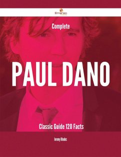 Cover Complete Paul Dano- Classic Guide - 120 Facts (eBook, ePUB)